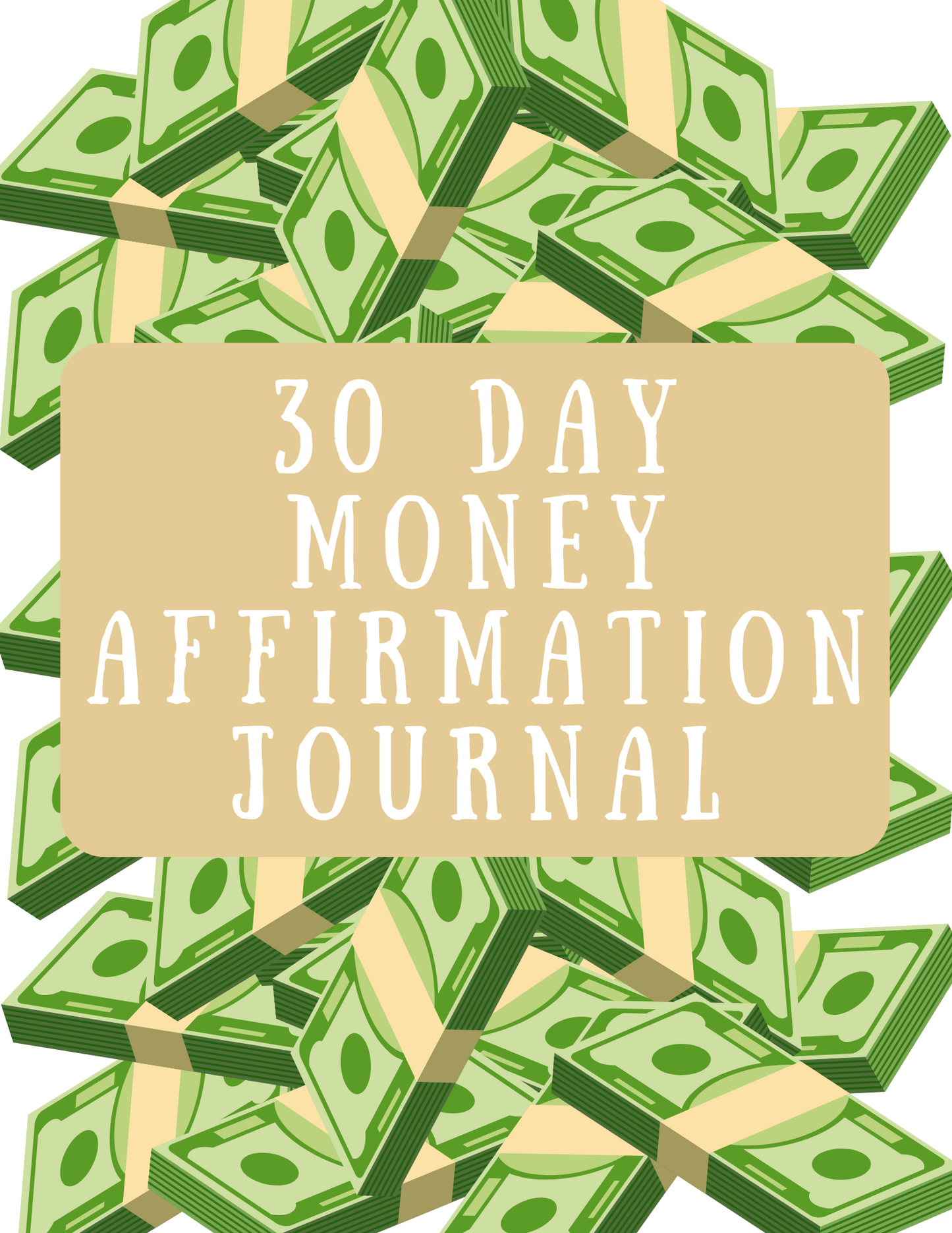 30 DAY MONEY AFFIRMATION JOURNAL